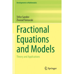 Fractional Equations and Models: Theory and Applications