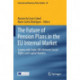 The Future of Pension Plans in the EU Internal Market: Coping with Trade-Offs Between Social Rights and Capital Markets