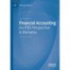 Financial Accounting: An IFRS Perspective in Romania