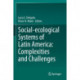 Social-ecological Systems of Latin America: Complexities and Challenges