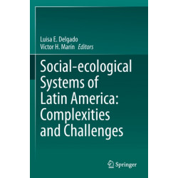 Social-ecological Systems of Latin America: Complexities and Challenges