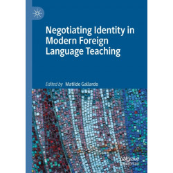 Negotiating Identity in Modern Foreign Language Teaching