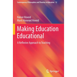 Making Education Educational: A Reflexive Approach to Teaching