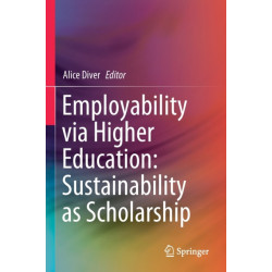 Employability via Higher Education: Sustainability as Scholarship