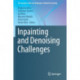 Inpainting and Denoising Challenges