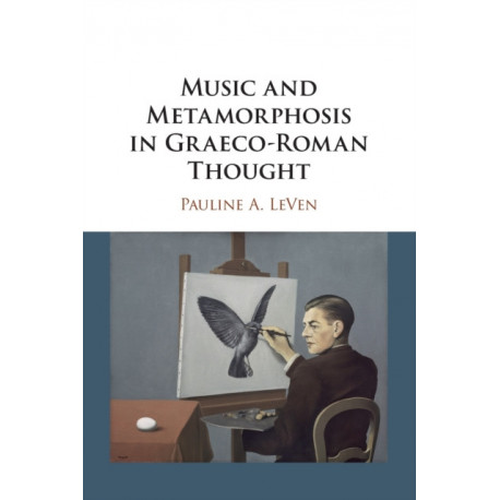 Music and Metamorphosis in Graeco-Roman Thought