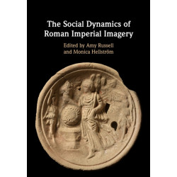 The Social Dynamics of Roman Imperial Imagery