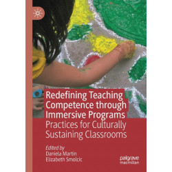 Redefining Teaching Competence through Immersive Programs: Practices for Culturally Sustaining Classrooms