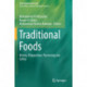 Traditional Foods: History, Preparation, Processing and Safety