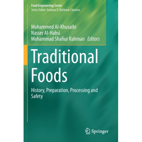 Traditional Foods: History, Preparation, Processing and Safety