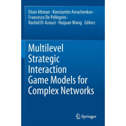 Multilevel Strategic Interaction Game Models for Complex Networks