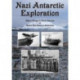 Nazi Antarctic Exploration: Hitler's Escape to South America and Secret Bases in Antarctica