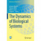 The Dynamics of Biological Systems