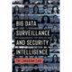 Big Data Surveillance and Security Intelligence: The Canadian Case