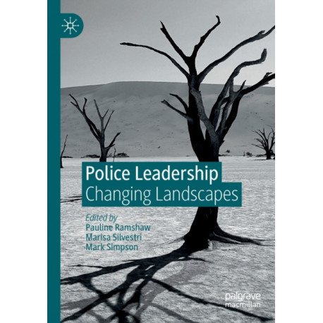 Police Leadership: Changing Landscapes