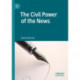 The Civil Power of the News