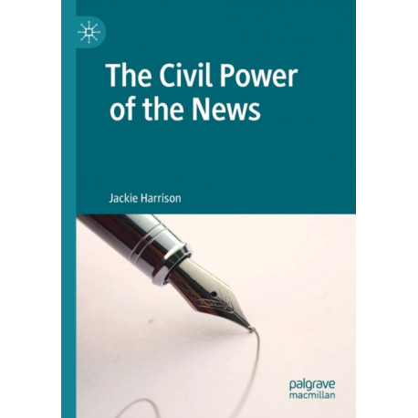 The Civil Power of the News