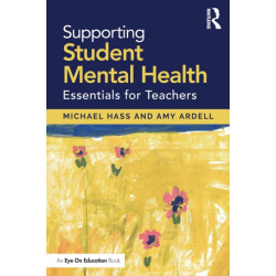 Supporting Student Mental Health: Essentials for Teachers