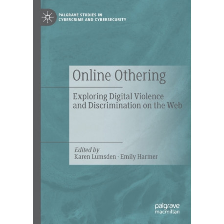 Online Othering: Exploring Digital Violence and Discrimination on the Web