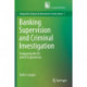 Banking Supervision and Criminal Investigation: Comparing the EU and US Experiences