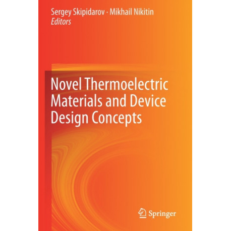 Novel Thermoelectric Materials and Device Design Concepts