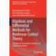 Algebraic and Differential Methods for Nonlinear Control Theory: Elements of Commutative Algebra and Algebraic Geometry
