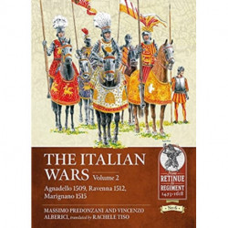 The Italian Wars Volume 2: Agnadello 1509, Ravenna 1512, Marignano 1515