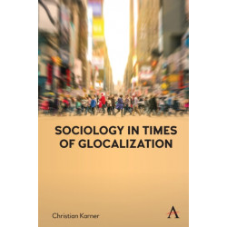 Sociology in Times of Glocalization