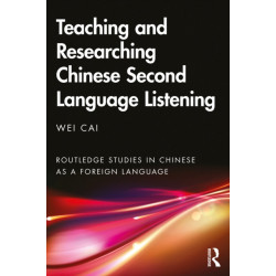 Teaching and Researching Chinese Second Language Listening
