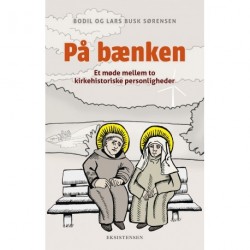 På bænken: Et møde mellem to kirkehistoriske personligheder