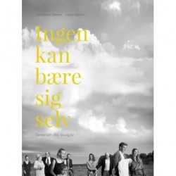 Ingen kan bære sig selv: Tanker om dåb, tro og liv