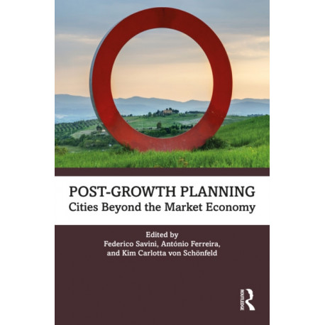 Post-Growth Planning: Cities Beyond the Market Economy