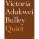 Quiet