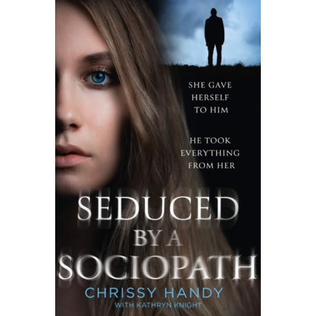 Seduced by a Sociopath