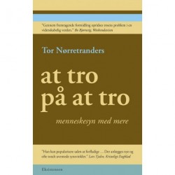 At tro på at tro: Menneskesyn med mere