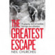 The Greatest Escape: A gripping story of wartime courage and adventure