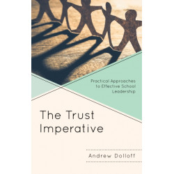 The Trust Imperative: Practical Approaches to Effective School Leadership