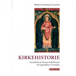 Kirkehistorie: grundtræk af Vestens kirkehistorie fra begyndelsen til nutiden