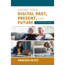 Saving Your Digital Past, Present, and Future: A Step-by-Step Guide