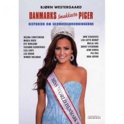 Danmarks smukkeste piger: Historien om skønhedsdronningerne
