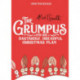 The Grumpus: And His Dastardly, Dreadful Christmas Plan
