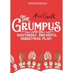 The Grumpus: And His Dastardly, Dreadful Christmas Plan