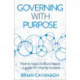 Governing with Purpose: How to lead a brilliant board – a guide for charity trustees