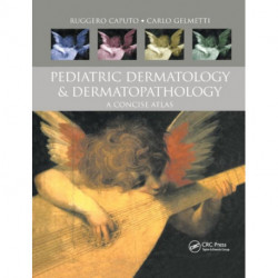 Pediatric Dermatology and Dermatopathology: A Concise Atlas