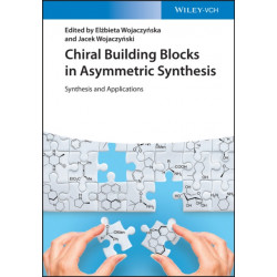 Chiral Building Blocks in Asymmetric Synthesis: Synthesis and Applications