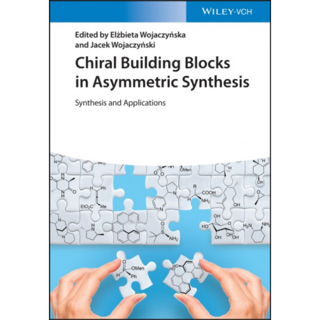 Chiral Building Blocks in Asymmetric Synthesis: Synthesis and Applications