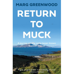 Return to Muck: A journey among some lesser-known Scottish Islands