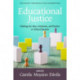 Educational Justice: Challenges For Ideas, Institutions, and Practices in Chilean Education