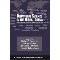 Behavioral Science in the Global Arena: Global Mental, Spiritual, and Social Health