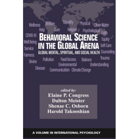 Behavioral Science in the Global Arena: Global Mental, Spiritual, and Social Health